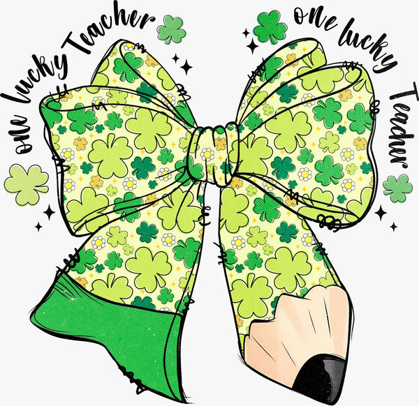 Teaching with Heart – Wear Your Luck Proudly - Texas DTF Print