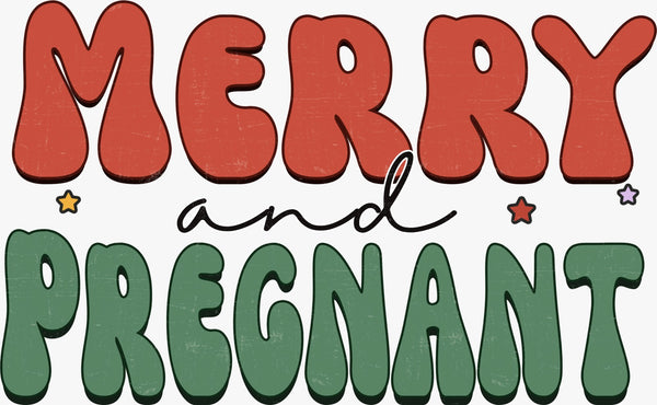 Merry Pregnant - Texas DTF Print