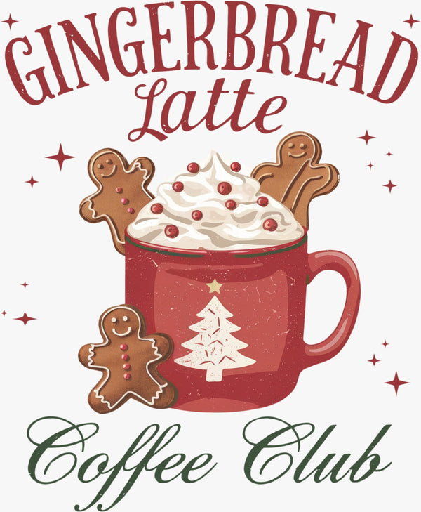 Ginger Bread Latte Coffee Club - Texas DTF Print