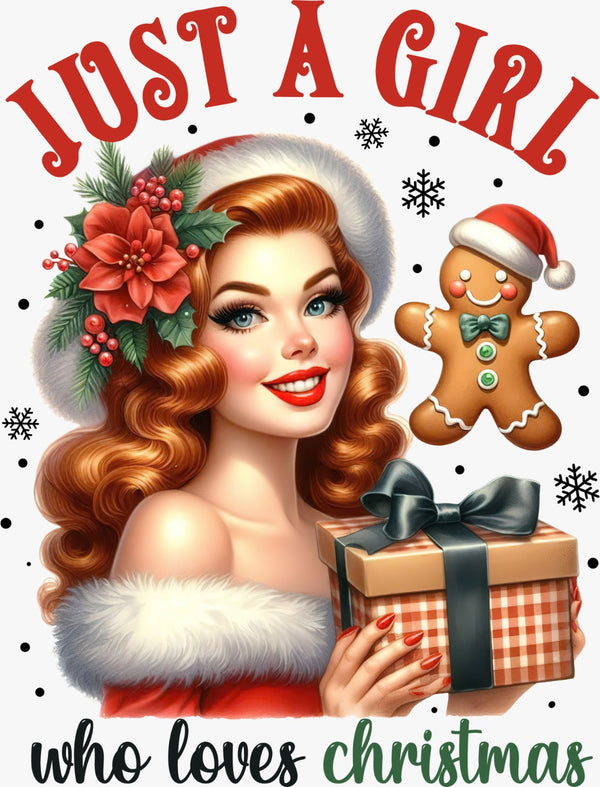 Just a Girl Who Loves Christmas - Texas DTF Print